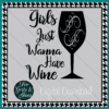 Girls Just Wanna Have Fun SVG Image