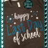 Happy Last Day of School 2 Happy Last Day of School SVG Digital Design